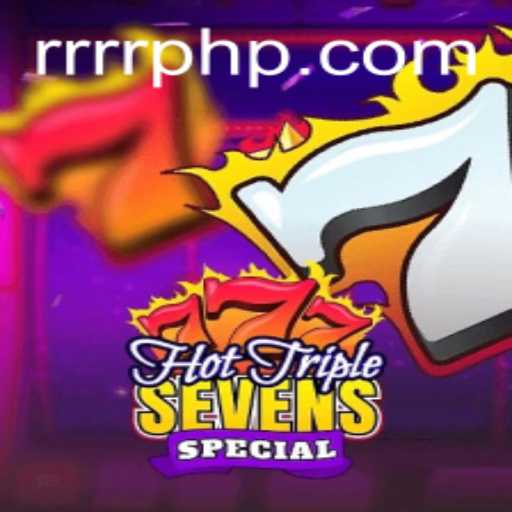 Exploring HotTripleSevensSpecial: The Ultimate Slot Experience