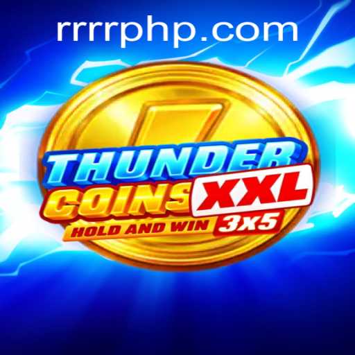 ThunderCoinsXxl: Unleash the Storm and Claim Your Fortune